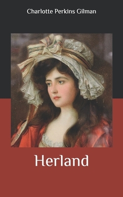 Herland by Charlotte Perkins Gilman