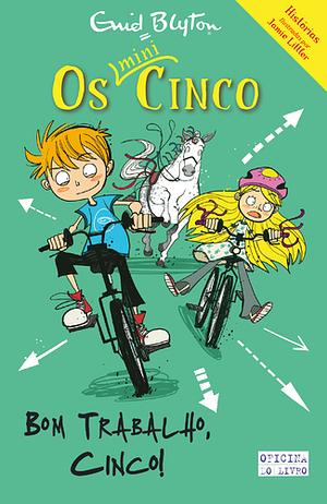 Bom Trabalho, Cinco by Enid Blyton