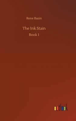 The Ink Stain by René Bazin