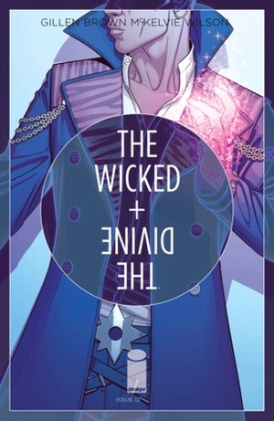 The Wicked + The Divine #12 by Jamie McKelvie, Matt Wilson, Kieron Gillen, Kate Brown