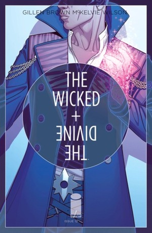 The Wicked + The Divine #12 by Kate Brown, Matt Wilson, Kieron Gillen, Jamie McKelvie