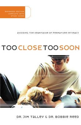 Too Close Too Soon by Jim A. Talley, Bobbie Reed