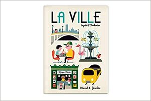 La ville by Ingela P. Arrhenius