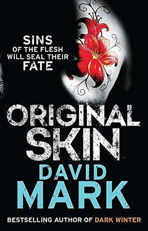 Original Skin by David Mark