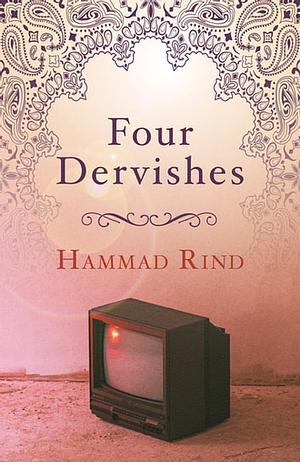 Four Dervishes by Hammad Rind