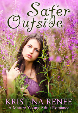 Safer Outside by Kristina Renee