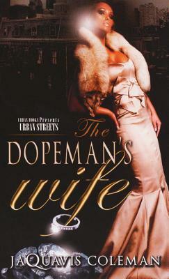 The Dopeman's Wife by JaQuavis Coleman