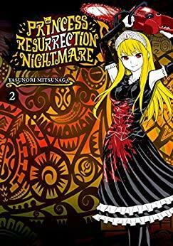 Princess Resurrection Nightmare, Vol. 2 by Yasunori Mitsunaga