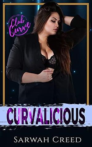 Curvalicious by Sarwah Creed, Sarwah Creed