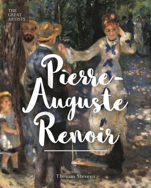 Pierre-Auguste Renoir by Thomas Stevens