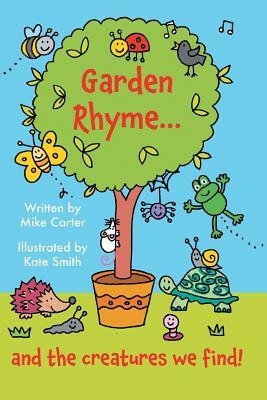 Garden Rhyme by Mike Carter