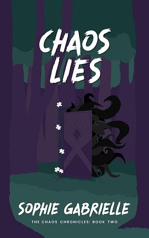 Chaos Lies by Sophie Gabrielle