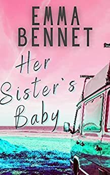 Her Sister's Baby by Emma Bennet