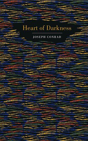 Heart of Darkness by Joseph Conrad