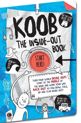 The Inside-Out Book: Turn Your World Inside Out! by Anna Brett