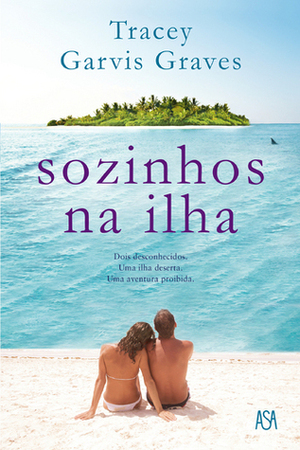 Sozinhos na Ilha by Tracey Garvis Graves, Mário Dias Correia