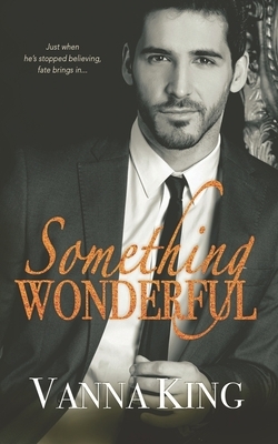 Something Wonderful by Vanna King