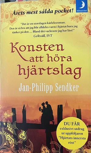 Konsten att höra hjärtslag by Jan-Philipp Sendker