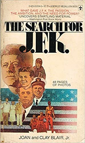 The Search for J.F.K. by Clay Blair Jr.