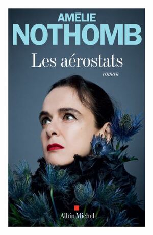 Les aérostats by Amélie Nothomb