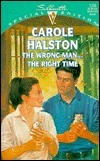 Wrong Man ... The Right Time (Silhouette Special Edition, #1089) by Carole Halston