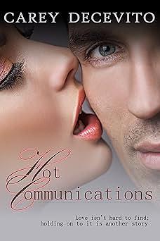 Hot Communications by Carey Decevito