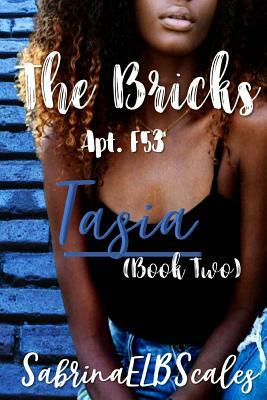 Apt. F53: Tasia by Sabrina E. L. B. Scales