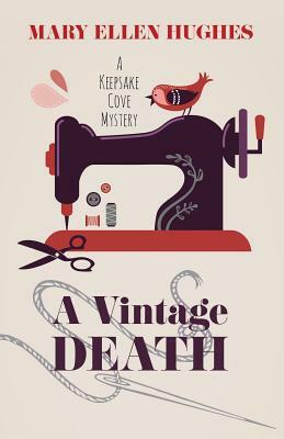 A Vintage Death by Mary Ellen Hughes