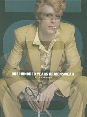 100 Years of Menswear by Cally Blackman