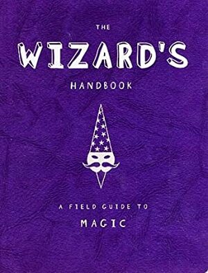 The Wizard's Handbook by Caroline Tiger, Headcase Design