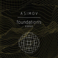 Foundation's Edge by Isaac Asimov