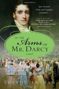 In the Arms of Mr. Darcy by Sharon Lathan