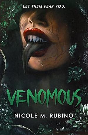 Venomous by Nicole M. Rubino