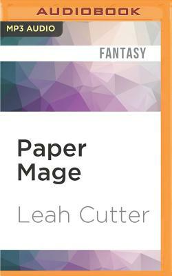 Paper Mage by Leah R. Cutter