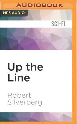 Up the Line by Robert Silverberg