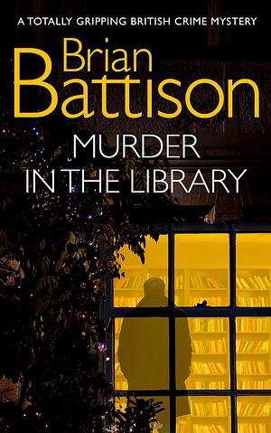 Murder in the Library by Brian Battison, Brian Battison