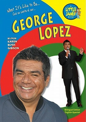 George Lopez by Karen Bush Gibson