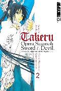 takeru: OPERA SUSANOH SWORD OF THE DEVIL Volume 2 by Nakashima Kazuki, Kemuri Karakara