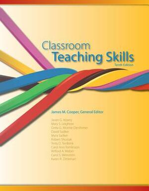 Classroom Teaching Skills by James M. Cooper