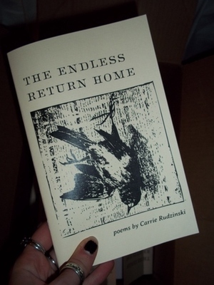 The Endless Return Home by Carrie Rudzinski