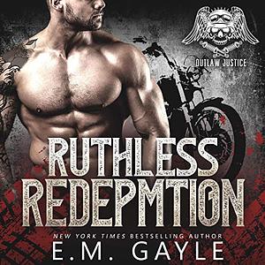 Ruthless Redemption by E.M. Gayle