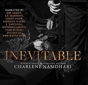 Inevitable: The Serendipity Epilogue by Charlene Namdhari