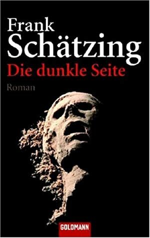 Die dunkle Seite by Frank Schätzing