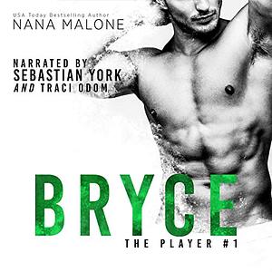 Bryce by Nana Malone