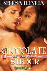 Chocolate Shock by Selena Illyria