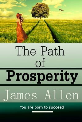 The Path of Prosperity by James Allen