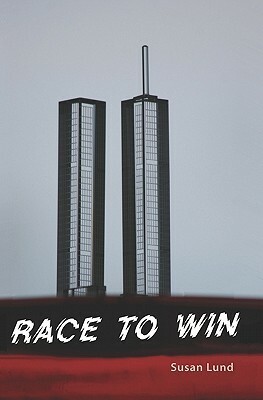 Race To Win by Susan Lund