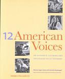 12 American Voices: An Authentic Listening and Integrated-skills Textbook by Kenneth MacDougall, Maurice Cogan Hauck, David Isay