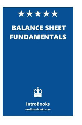 Balance Sheet Fundamentals by Introbooks