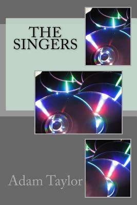 The Singers by Adam Taylor